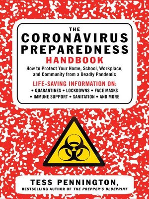 cover image of The Coronavirus Preparedness Handbook: How to Protect Your Home, School, Workplace, and Community from a Deadly Pandemic